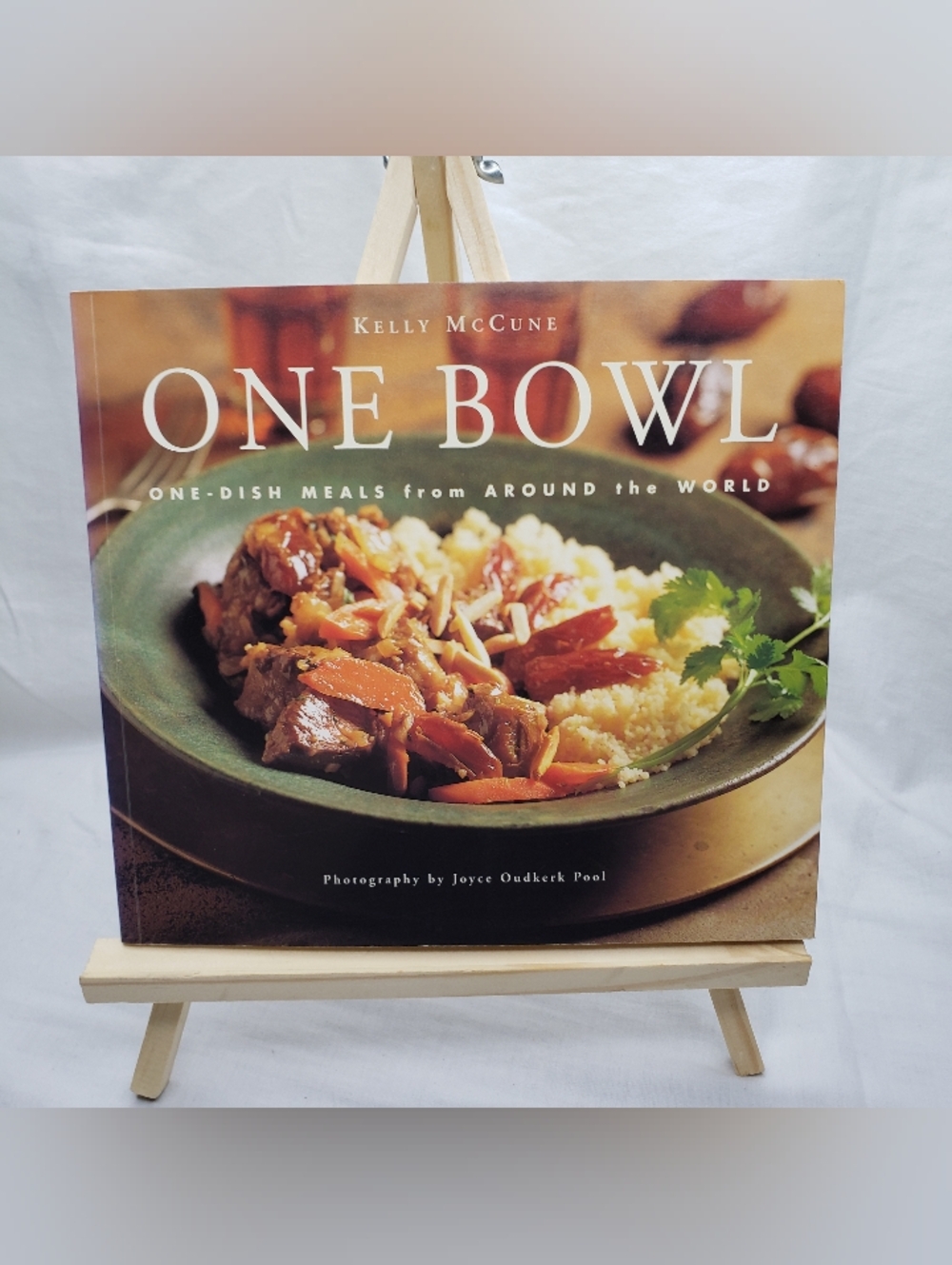 Kelly McCune One Bowl One Dish Meals From Around The World Cookbook